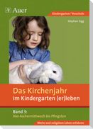 Das Kirchenjahr im Kindergarten (er)leben 03. Von Aschermittwoch bis Pfingsten