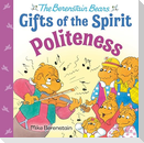 Politeness (Berenstain Bears Gifts of the Spirit)