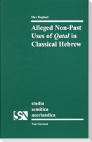 Alleged Non-Past Uses of Qatal in Classical Hebrew