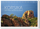 Korsika ¿ die Perle im Mittelmeer (Tischkalender 2024 DIN A5 quer), CALVENDO Monatskalender