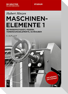 Basiswissen Maschinenelemente 1