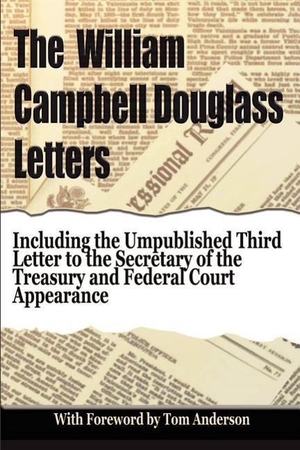Douglass, William Campbell. The William Campbell Douglass Letters. Douglass Family Publishing LLC, 2003.