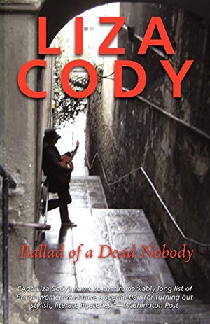 Cody, Liza. Ballad of a Dead Nobody. iUniverse, 2011.