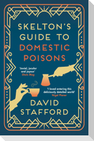 Skelton's Guide to Domestic Poisons