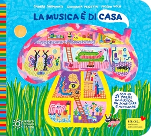 Carminati, Chiara / Giovanna Pezzetta. La musica è di casa. Franco Cosimo Panini, 2023.