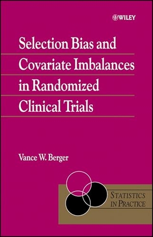 Berger. Selection Bias and Covariate Imbalances. John Wiley & Sons, 2005.