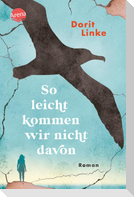 So leicht kommen wir nicht davon
