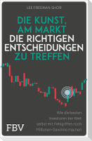Die Kunst, am Markt die richtigen Entscheidungen zu treffen