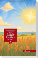 Das Reich Gottes ist wie ...