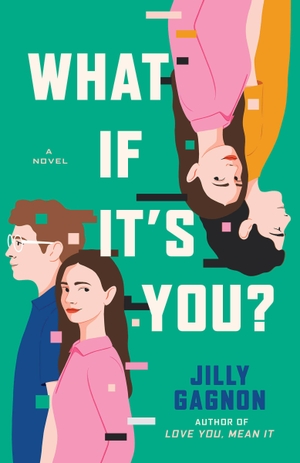Gagnon, Jilly. What If It's You? - A Novel. Random House, 2025.