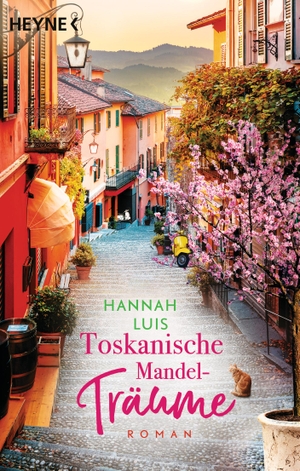 Luis, Hannah. Toskanische Mandelträume - Roman - Mit leckeren Rezepten zum Nachbacken. Heyne Taschenbuch, 2024.