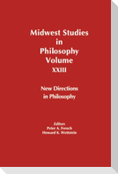 Midwest Studies in Philosophy, New Directions in Philosophy