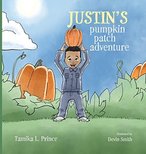 Prince, Tamika. Justin's Pumpkin Patch Adventure. Bloom Creative Books LLC, 2018.