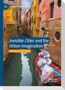 "Invisible Cities" and the Urban Imagination