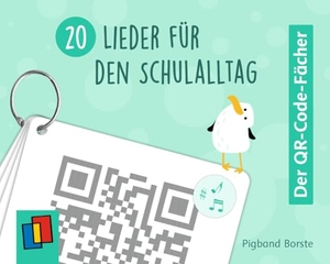 Borste, Pigband. 20 Lieder für den Schulalltag - Vom Frühstückslied zum Abschiedsbeat. Verlag an der Ruhr GmbH, 2025.