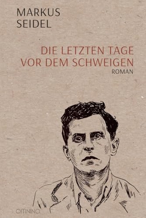 Seidel, Markus. Die letzten Tage vor dem Schweigen - Roman. Omnino Verlag, 2024.