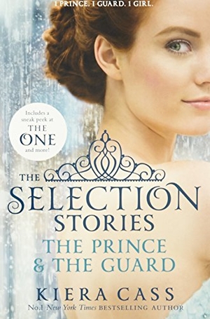 Cass, Kiera. The Selection Stories: The Prince and The Guard. HarperCollins Publishers, 2015.