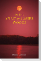 In The Spirit Of Elmer's Woods