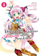Didn't I Say to Make My Abilities Average in the Next Life?! (Manga) Vol. 4