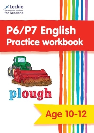 Leckie. P6/P7 English Practice Workbook - Extra Practice for Cfe Primary School English. HarperCollins Publishers, 2023.