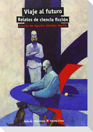 Viaje al futuro, relatos de ciencia ficción, ESO