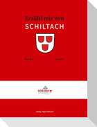 Erzähl mir von SCHILTACH