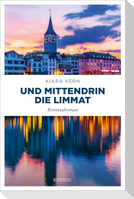 Und mittendrin die Limmat