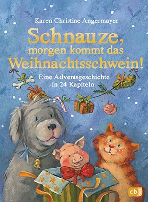 Angermayer, Karen Christine. Schnauze, morgen kommt das Weihnachtsschwein! - Eine Adventsgeschichte in 24 Kapiteln. cbj, 2019.