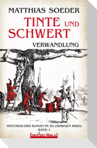 TINTE und SCHWERT - Verwandlung (Band 1)