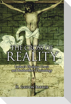 The Cross of Reality