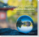 Der Asiatische Garten in Kraichtal-Münzesheim