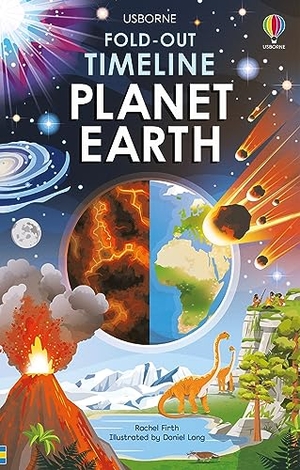 Firth, Rachel. Fold-Out Timeline of Planet Earth. Usborne Publishing Ltd, 2022.