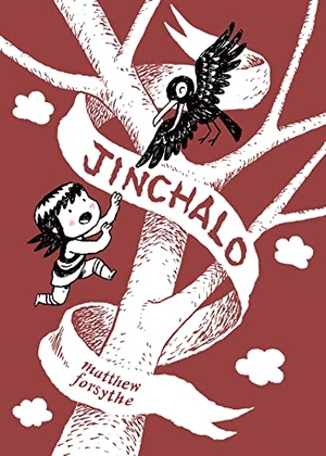 Forsythe, Matthew. Jinchalo. Drawn and Quarterly, 2012.