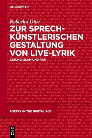 Dürr, Rebecka. Zur sprechkünstlerischen Gestaltung von Live-Lyrik - Lesung, Slam und Rap. Walter de Gruyter, 2026.