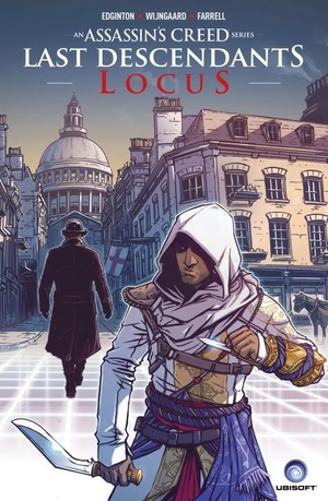 Edginton, Ian. Assassin's Creed: Last Descendants: Locus. Titan Books Ltd, 2017.
