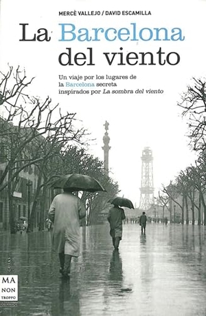 Escamilla, David. La Barcelona del Viento. Redbook Ediciones, 2007.