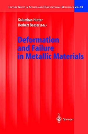 Baaser, Herbert / Kolumban Hutter (Hrsg.). Deformation and Failure in Metallic Materials. Springer Berlin Heidelberg, 2003.