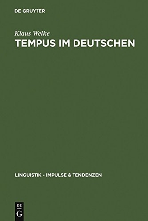 Welke, Klaus. Tempus im Deutschen - Rekonstruktion eines semantischen Systems. De Gruyter, 2005.