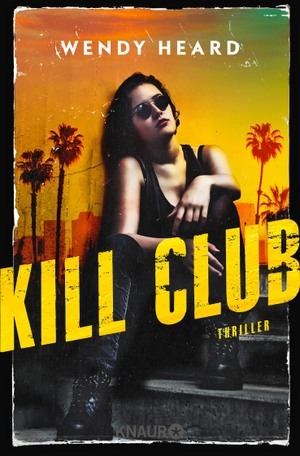 Heard, Wendy. Kill Club - Thriller. Knaur Taschenbuch, 2022.