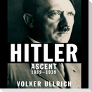 Hitler Lib/E: Ascent 1889-1939