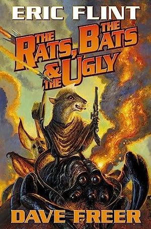 Flint, Eric / Dave Freer. Rats, Bats & Vats. Baen, 2001.