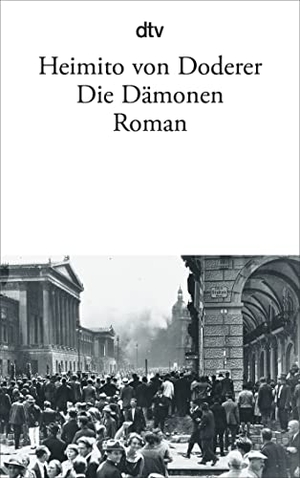 Doderer, Heimito von. Die Dämonen - Nach der Chronik des Sektionsrates Geyrenhoff. dtv Verlagsgesellschaft, 1985.