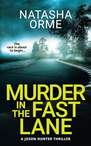 Orme, Natasha. Murder in the Fast Lane. Natasha Orme, 2023.