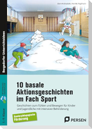 10 basale Aktionsgeschichten im Fach Sport