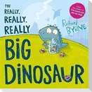 The Really, Really, Really Big Dinosaur