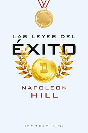 Hill, Napoleon. Leyes del Exito, Las (Bolsillo) -V3*. Obelisco, 2024.