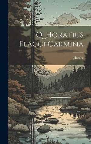 Horace. Q. Horatius Flacci Carmina. Tradd Street Press, 2023.