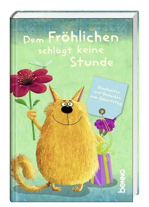 Dem Fröhlichen schlägt keine Stunde - Humorvolle Geschichten und Gedanken zum Geburtstag. St. Benno Verlag GmbH, 2023.