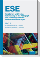 ESE Emotionale und Soziale Entwicklung in der Pädagogik der Erziehungshilfe und bei Verhaltensstörungen Heft 3