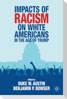 Impacts of Racism on White Americans In the Age of Trump
